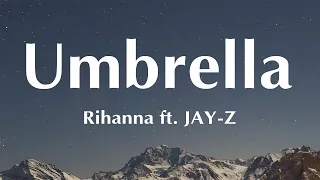 Rihanna - Umbrella (Orange Version)  ft. JAY-Z (Lyrics)