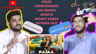 Najaa New Song 2021 | Pav Dharia | Nikhita | Sooryavanshi | Akshay, Katrina | Pakistani Reaction