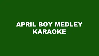 April Boy Medley Karaoke