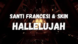 Santi Francesi & Skin - Hallelujah (Sanremo 2024)