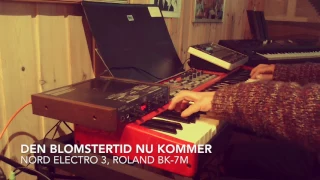 Den blomstertid nu kommer, Nord electro 3, Roland BK-7m