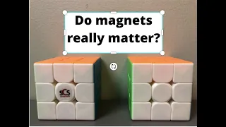 Magnetic VS. Nonmagetic cubes - Do magnets really matter?