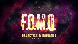 Galactixx & Radianze Ft. MC DL - F.O.M.O.  (Official Music Video)