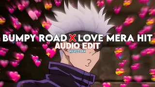 Bumpy Ride X Love Mera Hit - [ edit audio ]