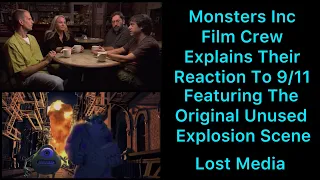 Monsters Inc Film Crew Explains Their Reaction To 9/11 Featuring The Original Unused Explosion Scene