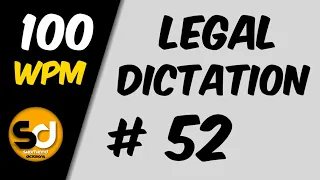 # 52 | 100 wpm | Legal Dictation | Shorthand Dictations