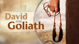 It Is Written - David and Goliath