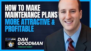 [Interview] - How To Make Maintenance Plans More Attractive & Profitable - BPMP #144