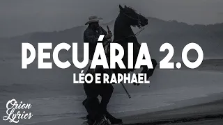 Léo e Raphael - Pecuária 2.0 (Letra/Lyrics)