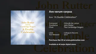 Ave verum corpus - Orlande de Lassus, John Rutter, The Cambridge Singers