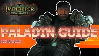 Paladin Guide for Pathfinder Kingmaker Unfair Difficulty (updated)