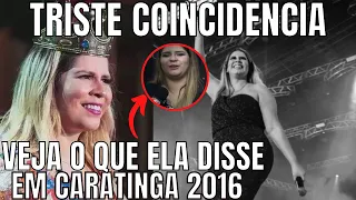 Marília Mendonça em TRISTE COINCIDÊNCIA ao realizar show em Caratinga em 2016. Veja o que ela disse!