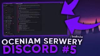 Oceniam WASZE serwery DISCORD z @HaksiuPL! 🏆 | Odcinek #5