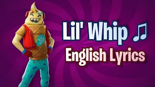 LIL' WHIP (Lyrics) English - Fortnite Lobby Track