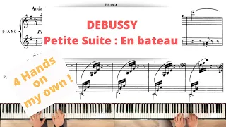 DEBUSSY Petite suite L 65 : 1. En bateau, 4 hands on my own !