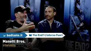 The End? L'Inferno Fuori - I Manetti Bros. ci parlano del film I INTERVISTA