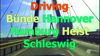 Driving Bünde A30-A2-A7-Hamburg-Heist-Schleswig