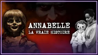 ANNABELLE - La vraie histoire !