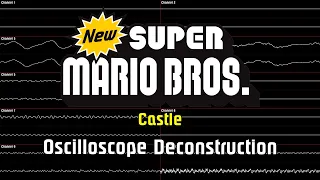 New Super Mario Bros. - Castle [Oscilloscope Deconstruction]
