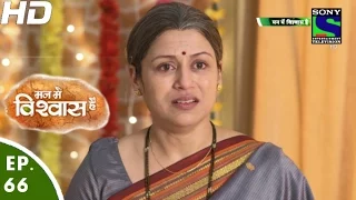 Mann Mein Vishwaas Hai‬ - मन ‬में विश्वास है - Episode 66 - 26th May, 2016