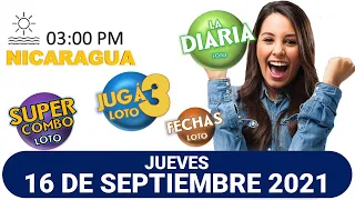 Sorteo 03 pm Loto NICARAGUA, La Diaria, jugá 3, Súper Combo, Fechas, JUEVES 16 de septiembre 2021