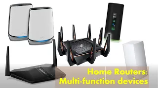 Home Routers:  Multi-function devices