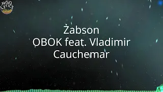 Żabson - OBOK feat. Vladimir Cauchemar (Tekst)