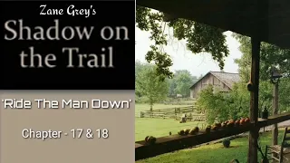 RIDE THE MAN DOWN - 11 | Western fiction by Zane Grey