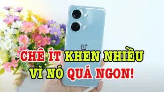 Đánh giá OnePlus Nord 3 : KHEN CHÊ RÕ RÀNG, LIỆU CÓ VÔ ĐỐI?