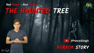 The Haunted Tree - Manglajodi| Ghost Story In Hindi| Horror Story | Prince Singh