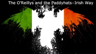 The O'Reillys and the Paddyhats – Irish Way