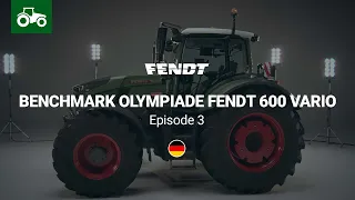 Fendt Tractors | Benchmark Olympiade Fendt 600 Vario | Episode 3 | Fendt
