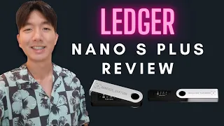 2022 Ledger Nano S Plus Review - Secure Your NFTs and Cryptos