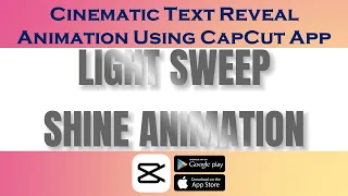 How to Create A Light Sweep or Shine Effect using CapCut | CapCut Tutorial | Android or iPhone