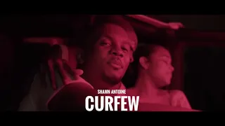 Shawn Antoine - Curfew (Official Video)