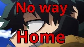 My hero academia- vigilante deku (AMV) no way home (divide music)