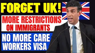 UK Puts More Restrictions On Migration: No More Care UK Worker Visa? Forget UK