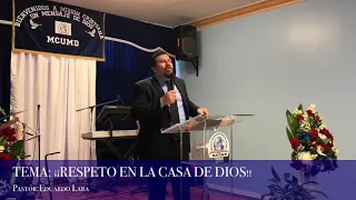 TEMA:¡¡ RESPETO EN LA CASA DE DIOS !!