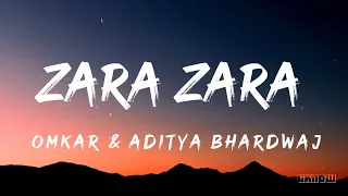 Zara Zara Behekta Hai (Lyrics) - Omkar & Aditya Bhardwaj