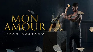 Fran Rozzano - Mon Amour [Lyric Video]