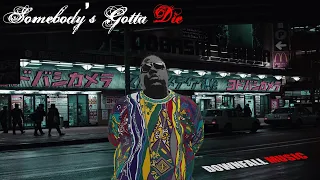 Notorious BIG - Somebody’s Gotta Die 2022 REMIX