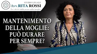 Mantenimento della moglie: può durare per sempre?