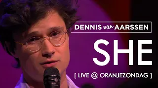 She - Dennis van Aarssen [Live @ De Oranjezondag SBS6]