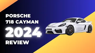 2024 Porsche 718 Cayman review