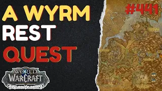 A Wyrm Rest | [QUEST] | [Thaldraszus] | WoW Dragonflight | ID: 72661