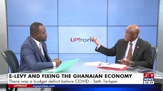 E-Levy and Fixing the Ghanaian Economy: The fierce urgency of now! - Upfront on JoyNews (10-2-22)