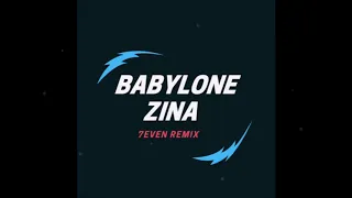 Babylone - Zina (7even remix)