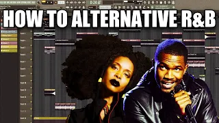 HOW TO ALTERNATIVE R&B