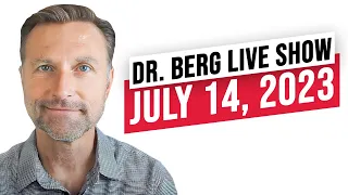 Dr. Eric Berg Live Show - July 14, 2023