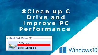 How to clean up C drive space and improve Windows PC performance